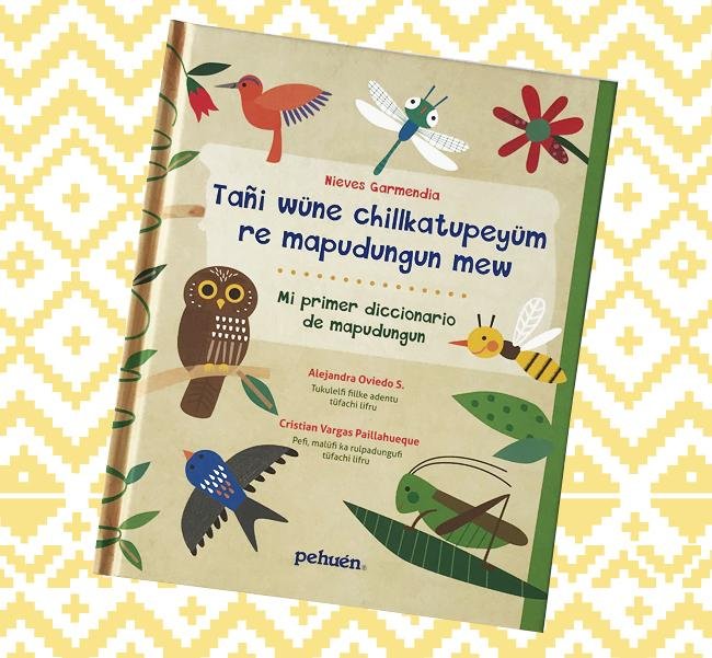 Diccionario infantil de mapudungun de Nieves Garmendia Diccionario infantil de mapudungun de Nieves Garmendia