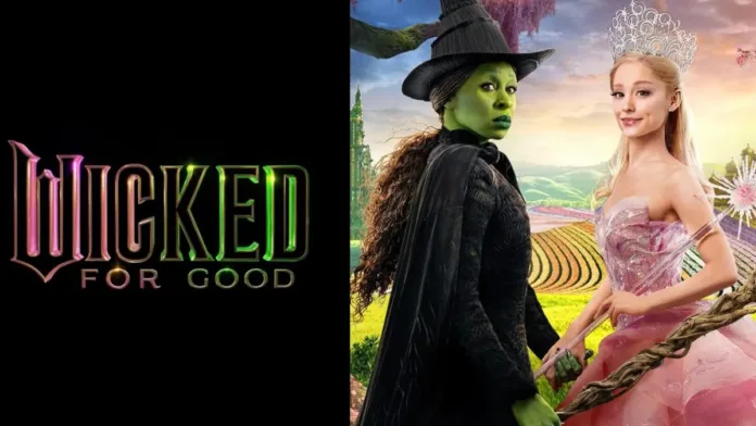 Se confirma la secuela de "Wicked" con estreno en noviembre de 2025. ¡Entérate más!